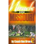Miracle in Missouri : A Parable