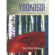Yookoso!: Continuing with Contemporary Japanese (Student Edition)