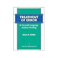 Treatment of Error in Second Language Student Writing