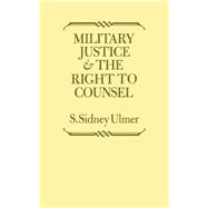 Military Justice and the Right to Counsel