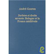 Juristes et droits savants: Bologne et la France mTdiTvale