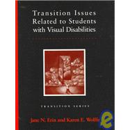 Transition Issues Related to Students With Visual Disabilities