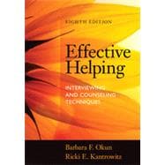 Effective Helping: Interviewing and Counseling Techniques, 8th Edition