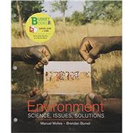 Loose-leaf Version for Environment: Science, Issues, Solutions & LaunchPad for Environment: Science, Issues, Solutions (Six Month Access)