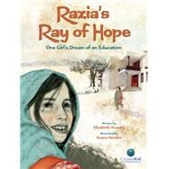 Razia's Ray of Hope One Girl's Dream of an Education