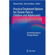 Practical Treatment Options for Chronic Pain in Children and Adolescents