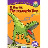 El libro del Tiranosaurio Rex