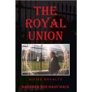 THE ROYAL UNION