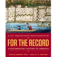 For the Record: A Documentary History of America (Volume 1) eBook & Learning Tools Access Card
