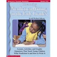 Introducing Nonficiton Writing In The Early Grades Lessons, Activites, and Graphic Organizers That Teach Young Children What Nonfiction Is and How to Write It