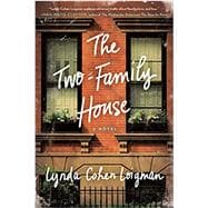 The Two-Family House A Novel