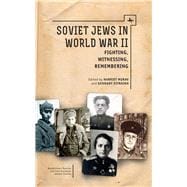 Soviet Jews in World War II,9781618118165
