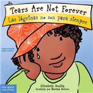 Tears Are Not Forever/Las lágrimas no son para siempre