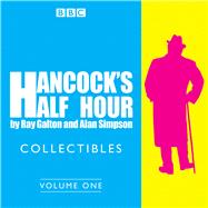 Hancock's Half Hour Collectibles: Volume 1 Rarities From the BBC Radio Archive