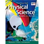 Prentice Hall Physical Science: Concepts in Action