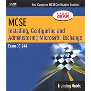 MCSE 70-224 Training Guide: Exchange Server Administration