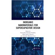 Inorganic Nanomaterials for Supercapacitor Design