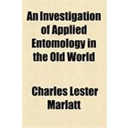 An Investigation of Applied Entomology in the Old World