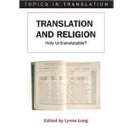 Translation and Religion Holy Untranslatable?