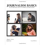 Journalism Basics: An Introduction to Print Journalism