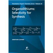 Organolithiums : Selectivity for Synthesis
