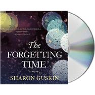 The Forgetting Time A Novel