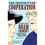 The Instinct for Cooperation A Graphic Novel Conversation with Noam Chomsky