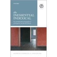 The Inessential Indexical On the Philosophical Insignificance of Perspective and the First Person