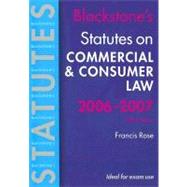 Blackstone's Statutes on Commercial and Consumer Law 2006-2007