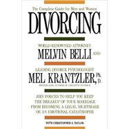 Divorcing The Complete Guide for Men and Women