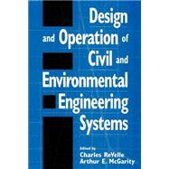 Design and Operation of Civil and Environmental Engineering Systems
