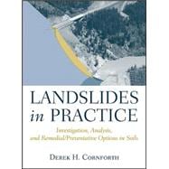 Landslides in Practice Investigation, Analysis, and Remedial/Preventative Options in Soils