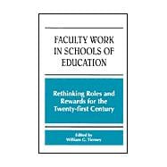 Faculty Work in Schools of Education