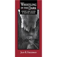 Whistling in the Dark