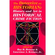 The Detective As Historian