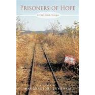 Prisoners of Hope : In Chalk Creek, Georgia