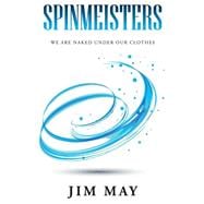 Spinmeisters: We Are Naked Under Our Clothes