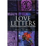 Love Letters: The Apostle Paul's Epistles and Ministry to the Early Church