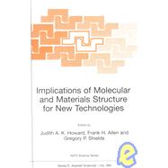 Implications of Molecular and Materials Structure for New Technologies