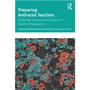 Preparing Antiracist Teachers