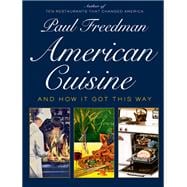 American Cuisine And How It Got This Way