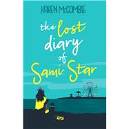 The Lost Diary of Sami Star,9781781128169