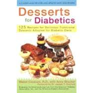 Desserts for Diabetics : More Than 200 Recipes for Delicious Traditional Desserts Adapted for Diabetic Diets