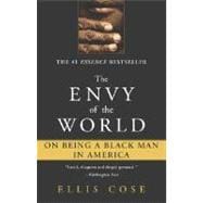 The Envy of the World On Being a Black Man in America