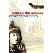 Before and after Jamestown : Virginia's Powhatans and Their Predecessors