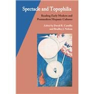 Spectacle and Topophilia