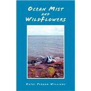Ocean Mist And Wild Flowers