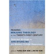 Reading Minjung Theology in the Twenty-First Century