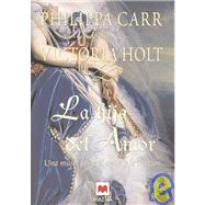 La hija Del Amor / The Daughter of Love: Una Mujer Entre El Amor Y La Tracicion