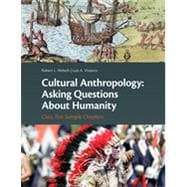 OUP Sample Chapters for Cultural Anthropology: Asking Questions About Humanity (order the full version with ISBN 9780199925728)